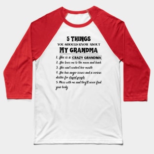 5 Things You Should Known About My Grandma Funny Baseball T-Shirt